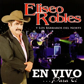 En Vivo Para Ti (En Vivo) by Eliseo Robles