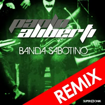 Banda Sabotino Remix by Paolo Aliberti