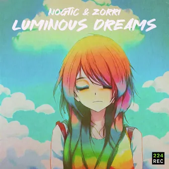 Luminous Dreams by Nogtic