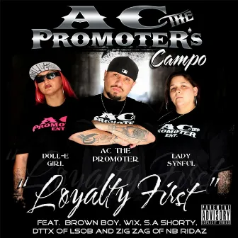 Ac the Promoter's Campo: Loyalty First by AC The Promoter