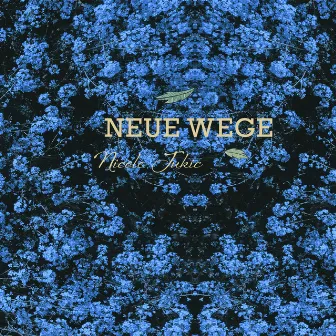 Neue Wege by Nicole Jukic