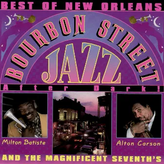 Best of New Orleans Bourbon Street Jazz After Dark! by Milton Batiste