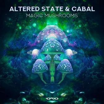 Magic Mushrooms by Cabal