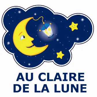 Au Clair De La Lune by A La Claire Fontaine