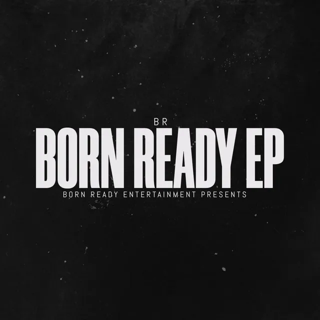 Born Ready