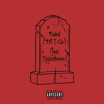 Faded (Till I Go) by Fayd