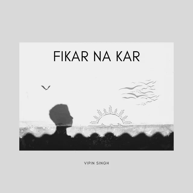 Fikar Na Kar