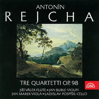 Rejcha: Tre quartetti, Op. 98 by Jiří Válek