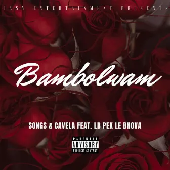 Bambolwam by Cavela