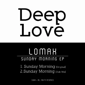 Sunday Morning EP by Lomax (CH)