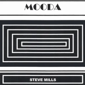 MOODA by Steve Mills