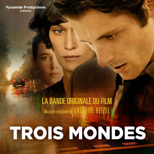 Trois mondes (Bande originale du film)