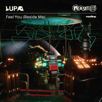 Feel You (Beside Me) by LUPA