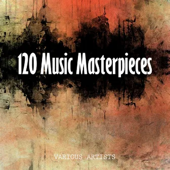 120 Music Masterpieces by Ermanno Wolf-Ferrari