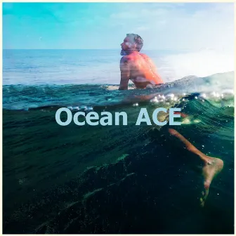 Ocean ACE by Ocean Sounds ACE