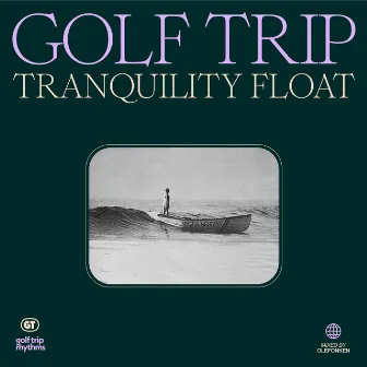 Tranquility Float by Golf Trip