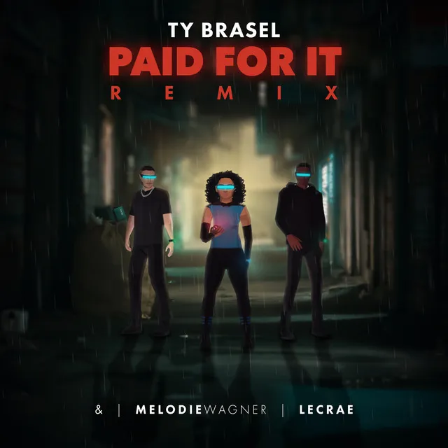 Paid For It (Remix)