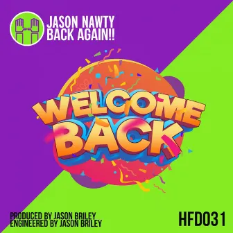 Back Again!! by Jason Nawty