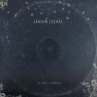 Jardim (Será) by KrBeats