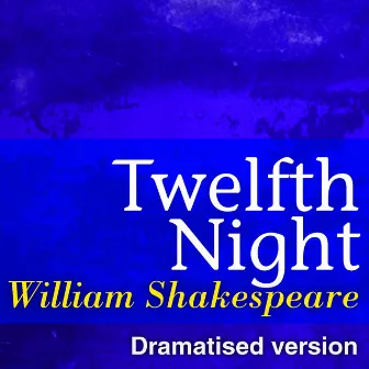 Twelfth Night (Dramatised Version of William Shakespeare Master Pieces) by Maggie Smith