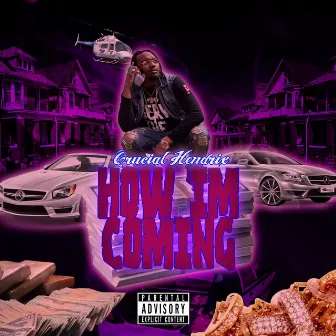 How I'm Coming by Crucial Hendrix