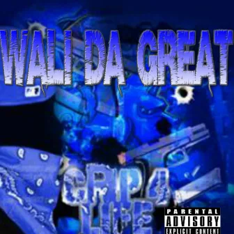 Crip 4 Life by Wali Da Great