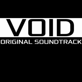 VOID (Original Soundtrack) by Maximilian Miller