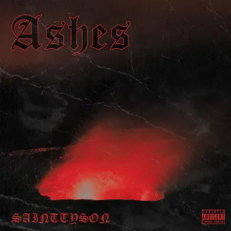 Ashes by Sainttyson