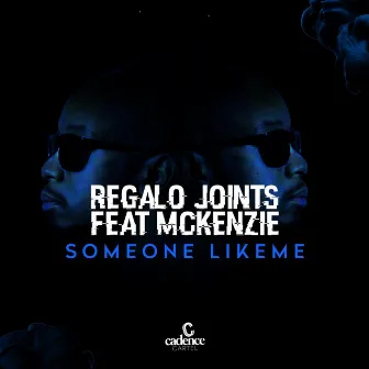 Someone Like Me by REGALO Joints