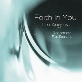 Faith in You by Tim Angrave