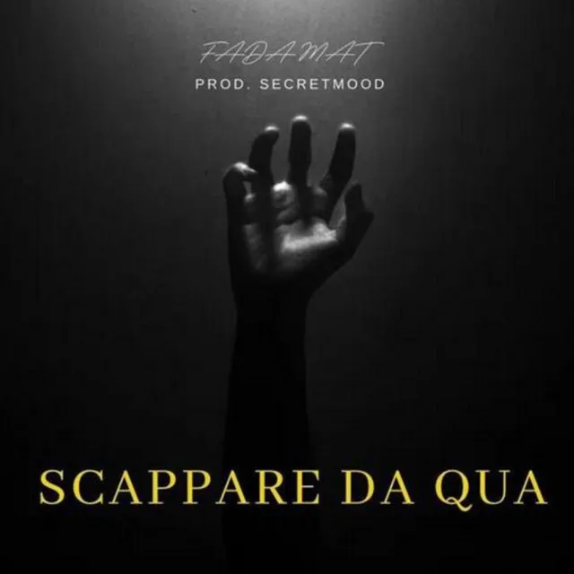 Scappare da qua