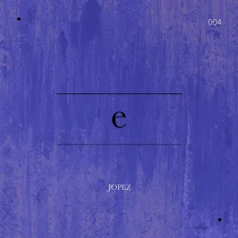 e by Jopez