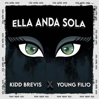 Ella anda sola by Kiddbrevis