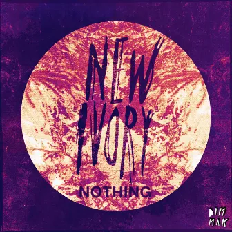 Nothing EP by New Ivory