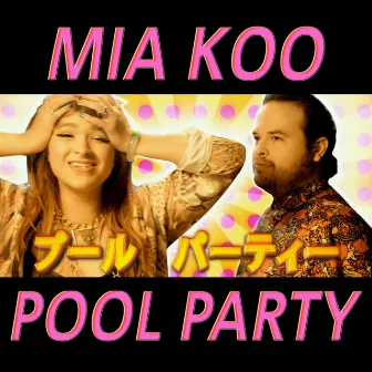 Pool Party by Mia Koo