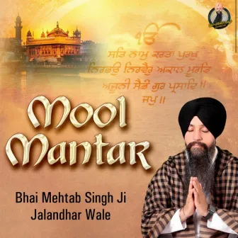 Mool Mantar by Bhai Mehtab Singh Ji Jalandhar Wale