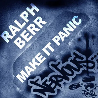 Make It Panic by Ralph Berr