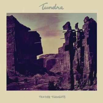 Tender Thoughts by Tundra