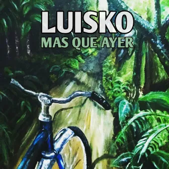 Más Que Ayer by Luisko