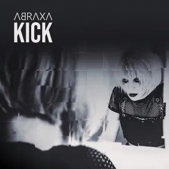 Kick by Abraxa