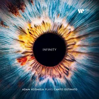 Infinity. Adam Kośmieja Plays Canto Ostinato by Adam Kośmieja