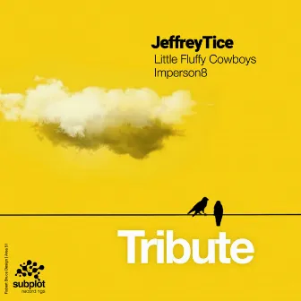 Tribute by Jeffrey Tice