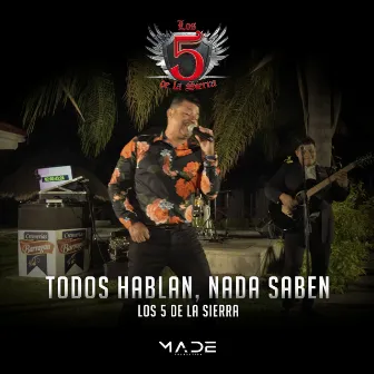 Todos Hablan, Nada Saben by LOS 5 DE LA SIERRA