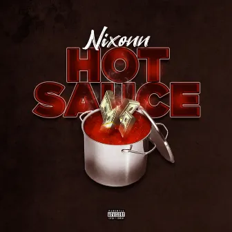 Hot Sauce by Nixonn