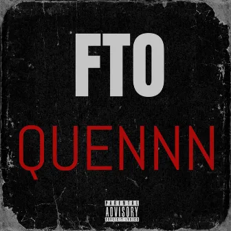 FTO by QUENNN