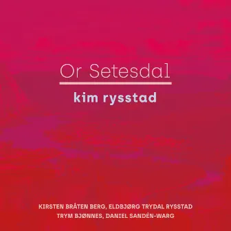 Or Setesdal by Kim Rysstad