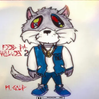 Feed Da Wolves 2 by M.Gold