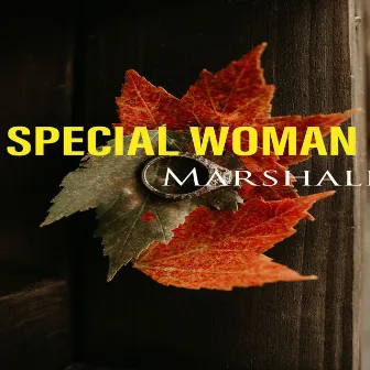 Special woman by Marshall