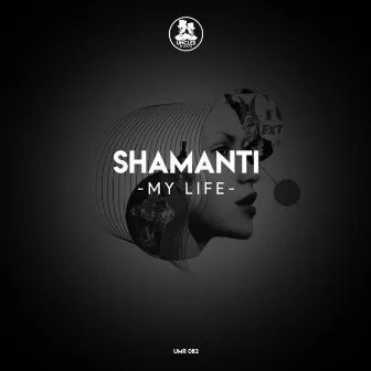 My Life by Shamanti