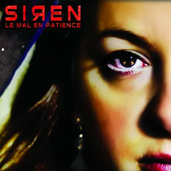 Le mal en patience by Siren